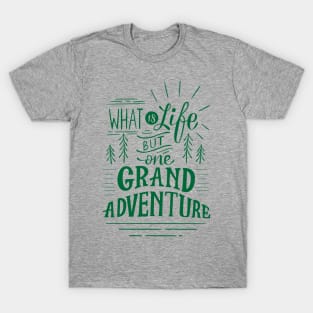 What is Life green T-Shirt